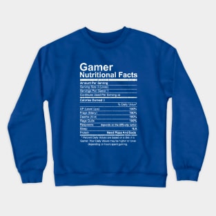 Gamer Nutritional Facts Crewneck Sweatshirt